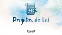 Comissões da Câmara recebem sete novos Projetos de Lei