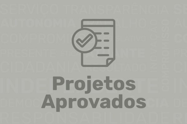 Parlamentares aprovam 11 Projetos de Lei nas reuniões de maio