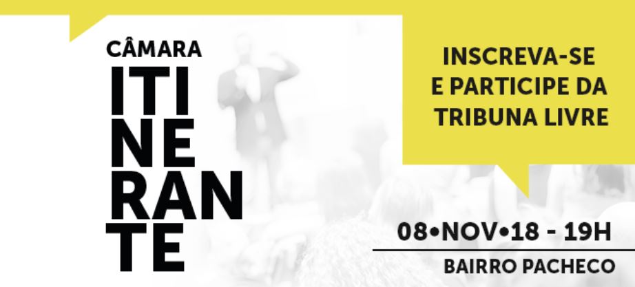 Programação da Câmara Itinerante no bairro Pacheco dia 8 de novembro de 2018