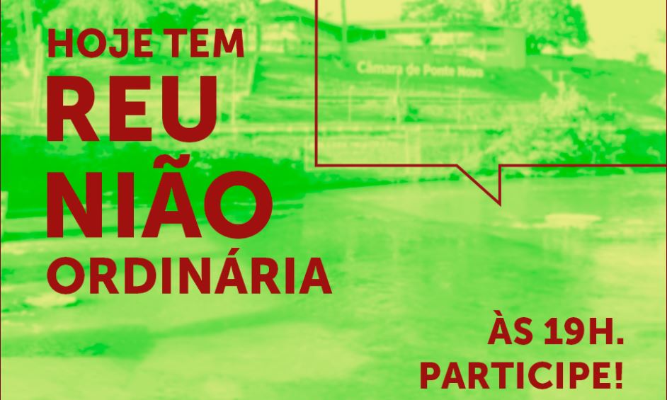 Programação da Reunião Ordinária da Câmara de Ponte Nova dia 04/02/2019