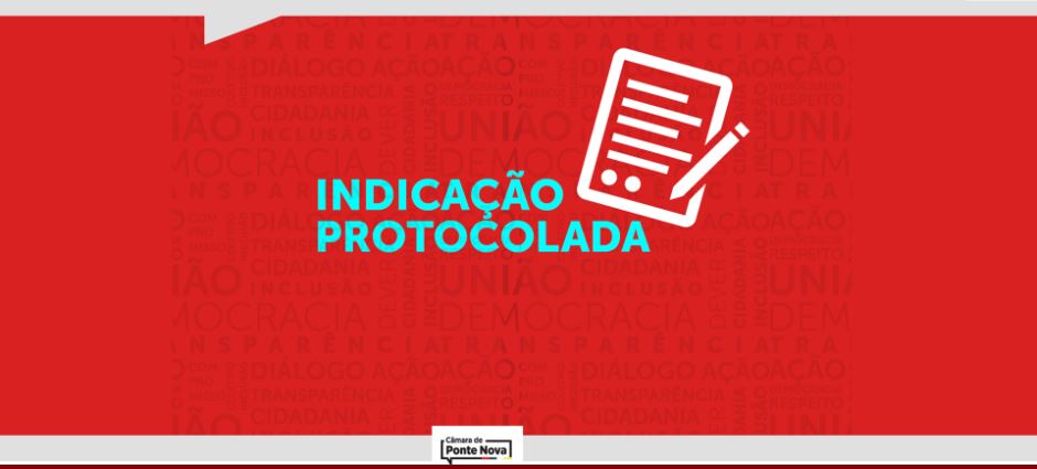 Realização de obras no município geram indicações à Prefeitura