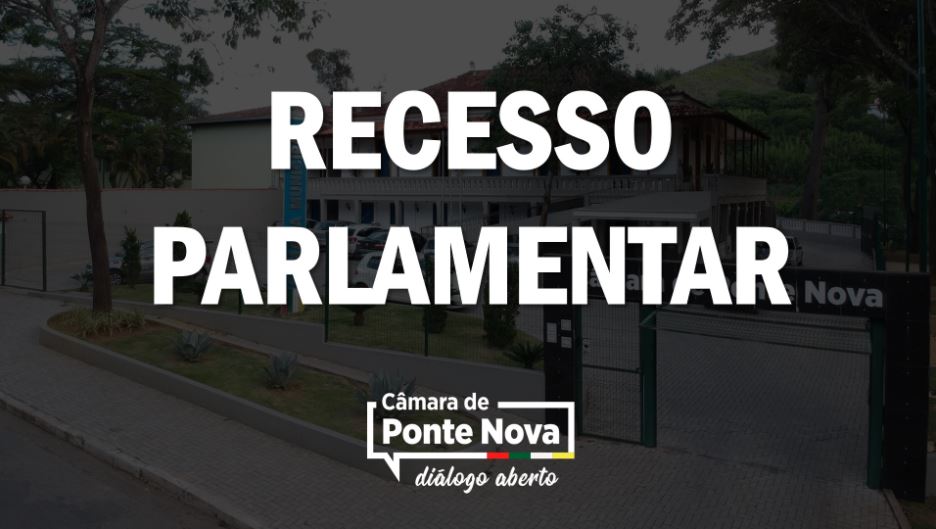 Reuniões Ordinárias da Câmara de Ponte Nova retornam dia 03/02